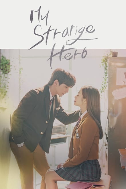 You are currently viewing My Strange Hero (Complete) | Download Korean Drama