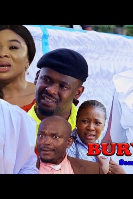 Bury Me (2023) | Download Nollywood Movie